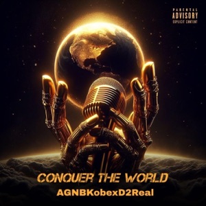 Conquer The World (feat. D2Real)