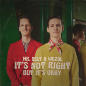 It's Not Right (But It's Ok) - Mr Belt &amp; Wezol Cover Art