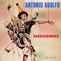 Vassourinhas - Single - Antonio Adolfo