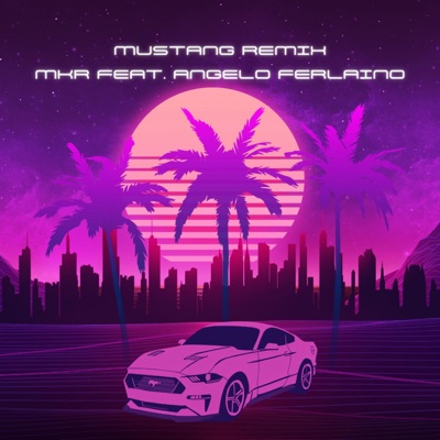 Mustang (feat. Angelo Ferlaino) [REMIX] - Single