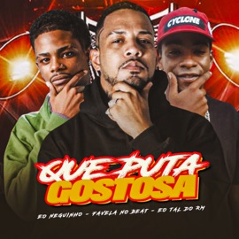 Que Puta Gostosa Eo Neguinho & Eo Tal do RM