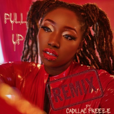 Pull Up (feat. Cadillac Freeze) [Remix] - Single