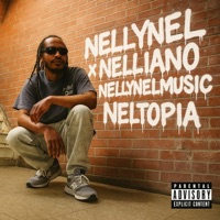NellyNel x Nelliano x NellyNelMusic x Neltopia - NellyNelMusic