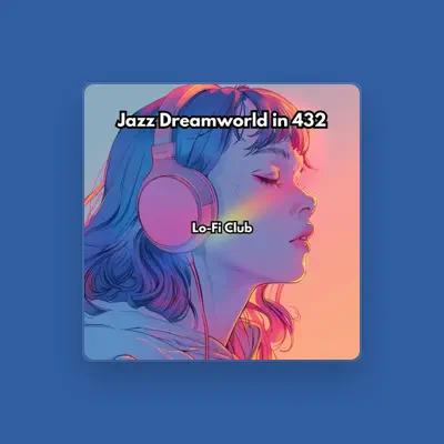 Listen to Lo-Fi Club, watch music videos, read bio, see tour dates & more!