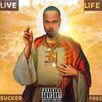 Live Life Sucker Free - Ill Payne