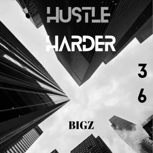 Hustle harder