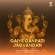 Gaiye Ganpati Jagvandan Single