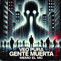 Veo pura gente Muerta - Single - Memo El Mc