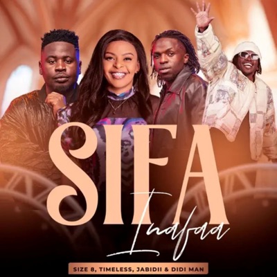 Sifa Inafaa (feat. Timeless Noel, Jabidii & Didi Man) - Single