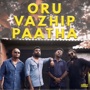 Oru Vazhip Paatha (feat. Mc Ra)