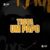 Troca um Papo - Single