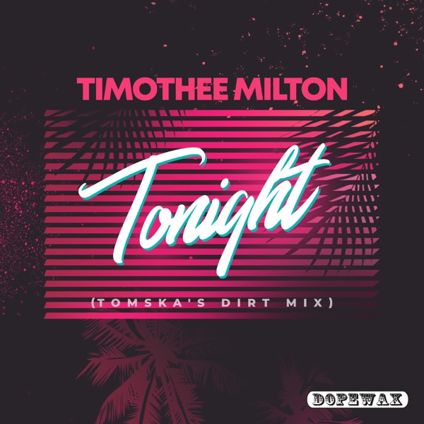 Tonight (Tomska's Dirt Mix) - Single