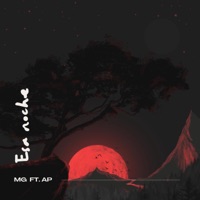 ESA NOCHE - Single - MG & AP