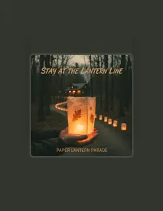 Ascolta Paper Lantern Parade, guarda video musicali, leggi la biografia, vedi le date del tour & altro!