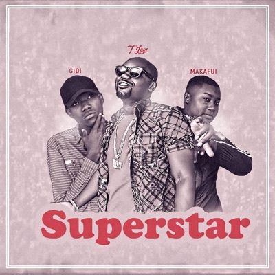 Superstar (feat. Gidi Siq & Makafui) - Single