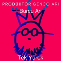 Tek Yürek (Prodüktör Genco Arı) - Single - Burcu Arı & Genco Ari