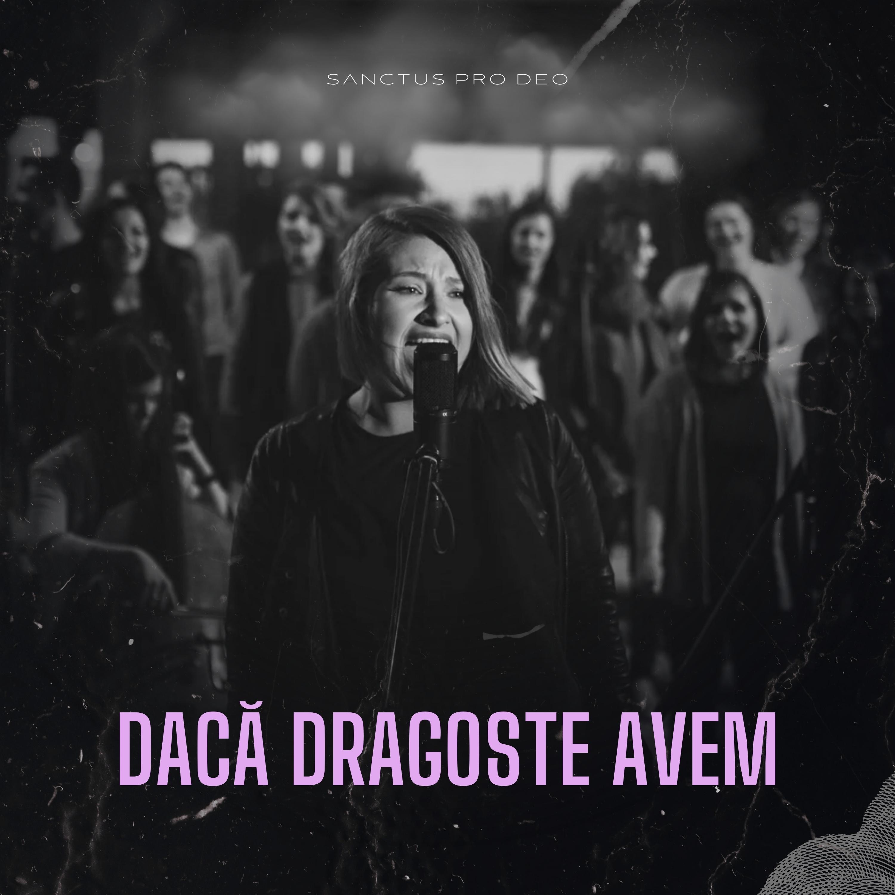 DACĂ DRAGOSTE AVEM - Single