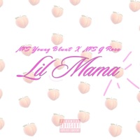 Lil Mama (feat. NFS G rose) - Single - NFS Young Blunt