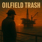 Oilfield Trash - Single