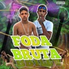 Foda Bruta - Single