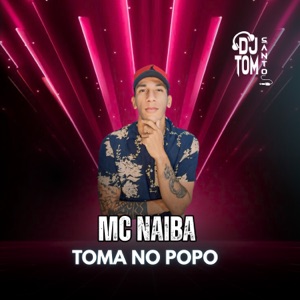 Toma no Popo (feat. DJ Tom Santos)
