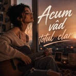 Acum vad totul clar - Single