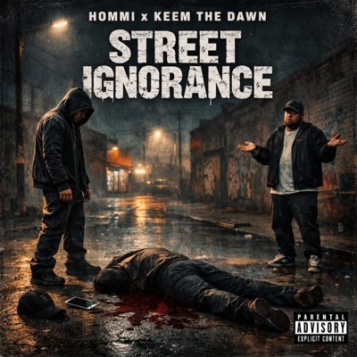 Street Ignorance (feat. Keem The Dawn) - Single