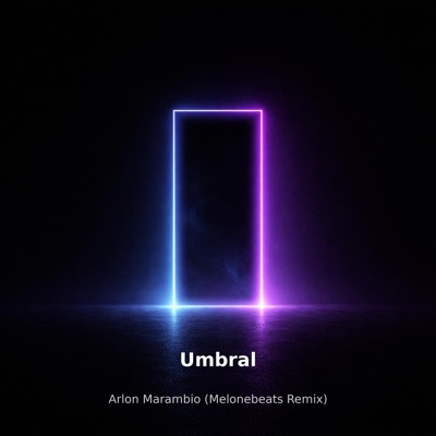 Umbral Remix (feat. Melonebeats) [Electro House] - Single