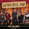 Gaither Vocal Band - I Don't Want To Get Adjusted (Live)