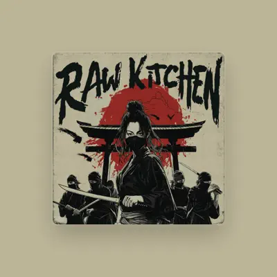 Listen to RAW KITCHEN, watch music videos, read bio, see tour dates & more!
