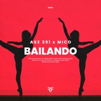 Bailando - Single - Axe 391, MICO & Different Records