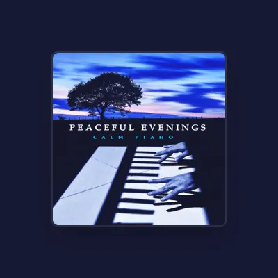 Listen to Calm Piano, watch music videos, read bio, see tour dates & more!
