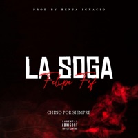 LA SOGA - Single - Felipe Fasf