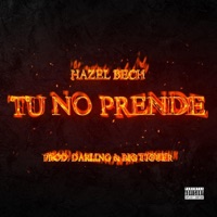 Tu No Prende - Single - Hazel Bech