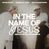 In The Name of Jesus (feat. Chandler Moore)