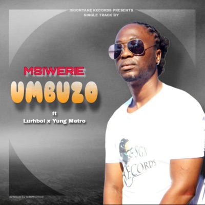 Umbuzo (feat. Lurhboi & Yung Metro) [Radio Edit] - Single