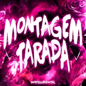 MONTAGEM TARADA! (Instrumental) - Single