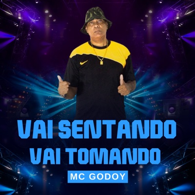 Vai Sentando Vai Tomando - Single