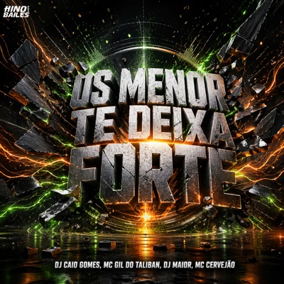 Os Menor Te Deixa Forte - Single