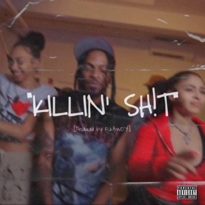 KILLIN SH!T (Exclusive Edition) - Single