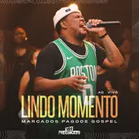 Lindo Momento (Ao Vivo) — Marcados Pagode Gospel
