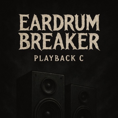 Eardrum Breaker - Single