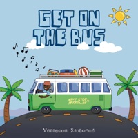 Get On The Bus - Terrance Richmond