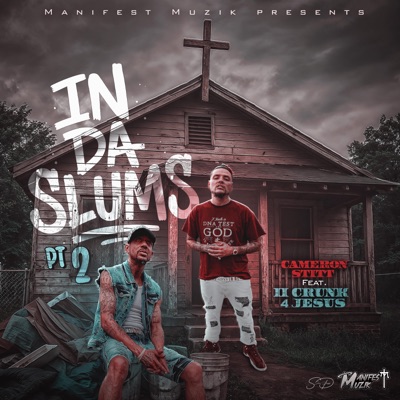 In Da Slums, Pt. 2 (feat. II Crunk 4 Jesus) - Single