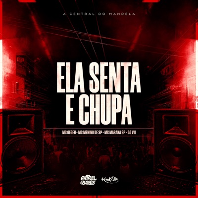 Ela Senta e Chupa - Single