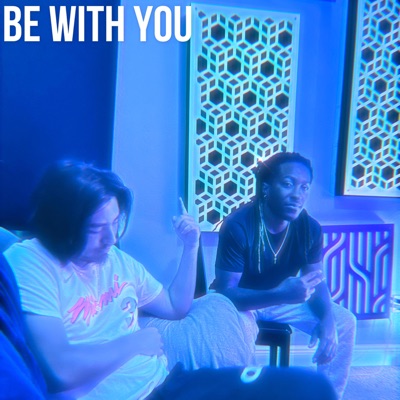 Be With You - Single