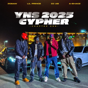 YNS 2025 CYPHER (Chapter 1) [feat. Jigsaw, Lil Prince & A-shagz]