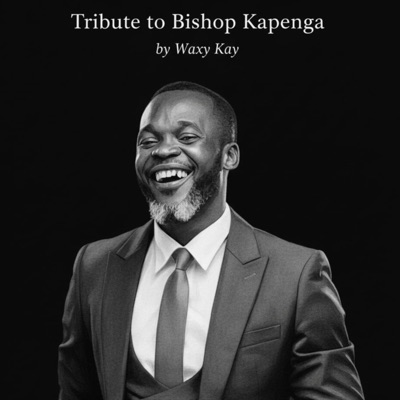 Tribute To Bishop Kapenga - Single
