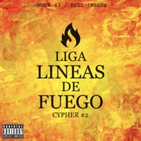 Lineas de Fuego Cypher #2 (feat. Reli Insane) - Single - ONNER 43