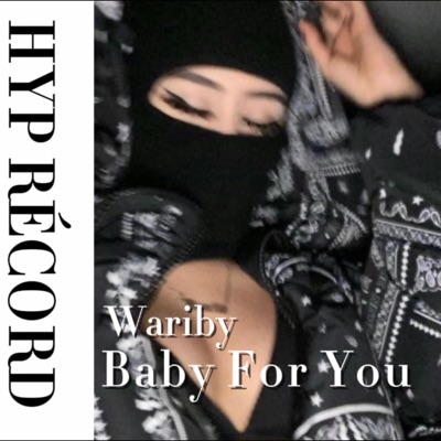 Baby for you (feat. Wariby) - Single